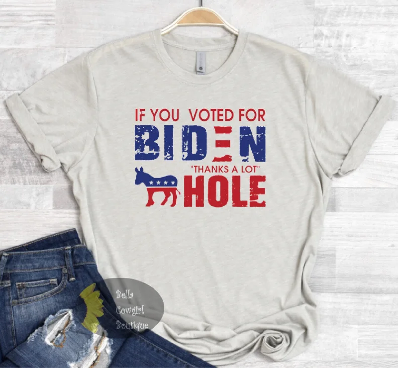 Best T-Shirts for women If You Voted For Biden Thanks A Lot Patriotic American T-Shirt