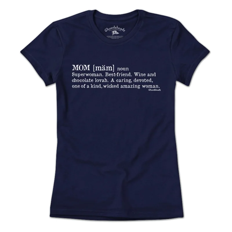 Designer T-Shirts for women Definition of Mom T-shirt