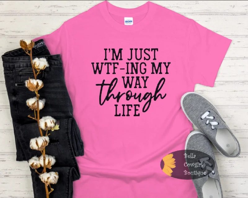 Stylish V-neck T-shirts women I'm Just WTF-ing My Way Through Life Funny Women's T-Shirt